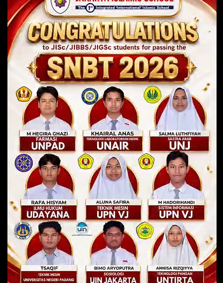 Congratulations to 94 students SMU Jakarta Islamic School (JISc/JIBBS/JIGSc) yang sudah Mencatatkan Universitas Pilihan di dalam Negeri dan Luar Negeri